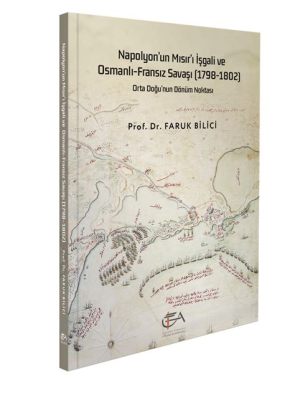  Osmanlı İmparatorluğu'nun Mısır Seferi ve Fransız Seferinin Yenilgisi: Avrupa Emperyalizminin Doğuşu ve Avrupa Kültürüne Etkisi